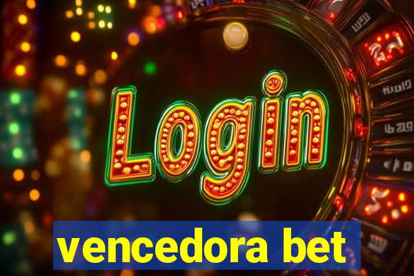 vencedora bet